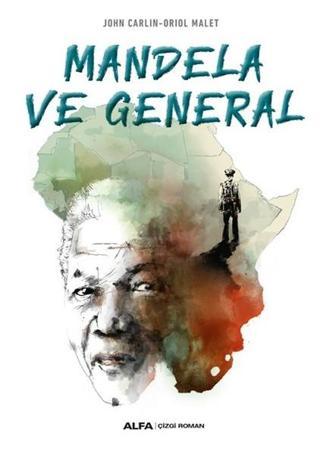 Mandela ve General - John Carlin - Alfa Yayıncılık