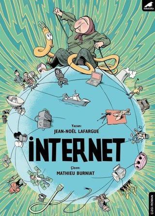 İnternet: Sanalın Ötesinde - Jean - Noel Lafargue - Karakarga