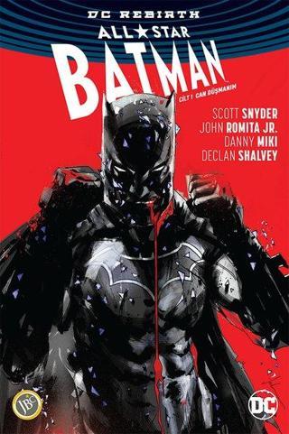 DC Rebirth-All Star Batman Cilt 1-Can Düşmanım - Scott Snyder - JBC Yayıncılık