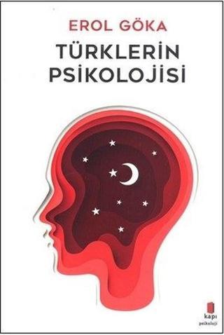 Türklerin Psikolojisi - Erol Göka - Kapı Yayınları
