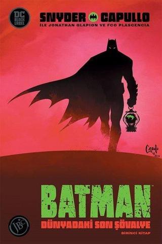 Batman: Dünyadaki Son Şövalye 1.Kitap