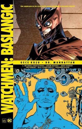 Watchmen Başlangıç: Gece Kuşu - Dr. Manhattan - Michael Straczynski - İthaki Yayınları