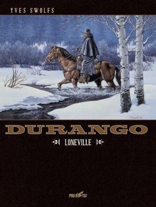 Durango Cilt 7 - Loneville - Yves Swolfs - Presstij Kitap