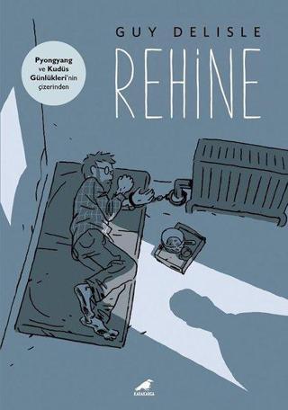 Rehine - Guy Delisle - Karakarga