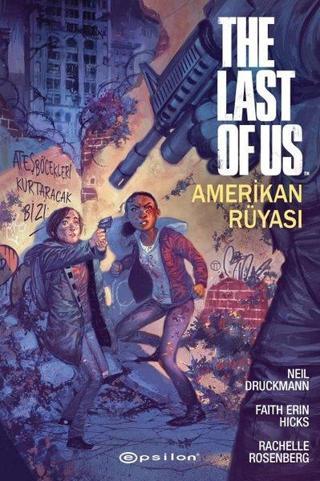 The Last Of Us: Amerikan Rüyası - Faith Erin Hicks - Epsilon Yayınevi