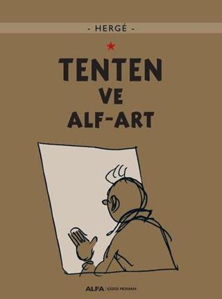 Tenten ve Alf-Art - Herge  - Alfa Yayıncılık