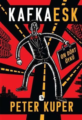 Kafkaesk - On Dört Öykü - Peter Kuper - Metis Yayınları