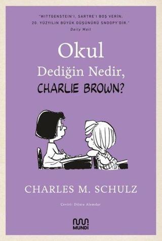 Okul Dediğin Nedir Charlie Brown? - Charles M. Schulz - Mundi