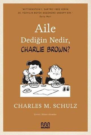 Aile Dediğin Nedir Charlie Brown? - Charles M. Schulz - Mundi