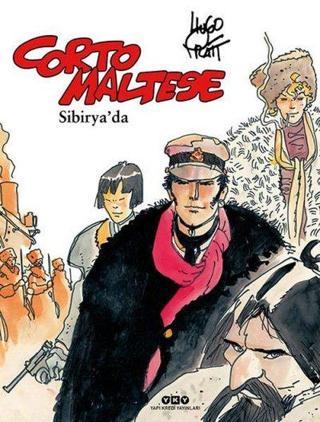 Corto Maltese Cilt 6 - Sibirya'da - Hugo Pratt - Yapı Kredi Yayınları