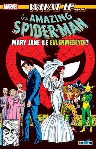 What If Spider-Man Mary Jane İle Evlenmeseydi? - Danny Fingeroth - Presstij Kitap
