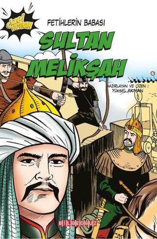 Sultan Melikşah: Fetihlerin Babası - Yüksel Akman - Bilgeoğuz Yayınları