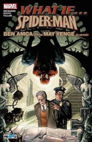 What If... Spider-Man: Ben Amca Yerine May Yenge Ölseydi? - Ed Brubaker - Presstij Kitap