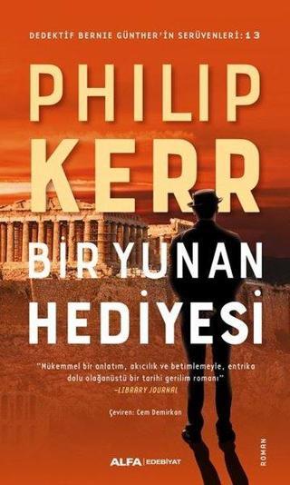 Bir Yunan Hediyesi - Philip Kerr - Alfa Yayıncılık