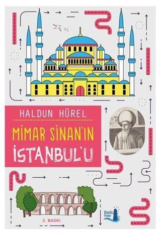 Mimar Sinan'ın İstanbul'u - Haldun Hürel - Büyülü Fener