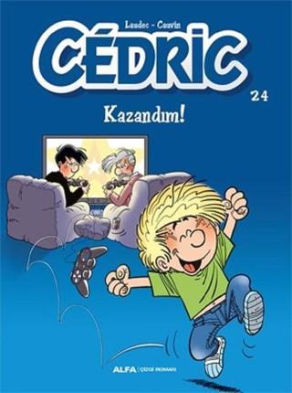 Cedric 24-Kazandım! - Laudec Cauvin - Alfa Yayıncılık