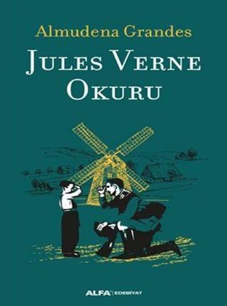 Jules Verne Okuru - Almudena Grandes - Alfa Yayıncılık