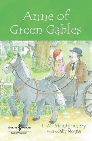 Anne of Green Gables - İngilizce Kitap - L. M. Montgomery - İş Bankası Kültür Yayınları