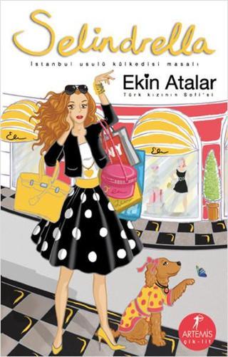 Selindrella - Türk Kızının Sofisi - Ekin Atalar - Artemis Yayınları
