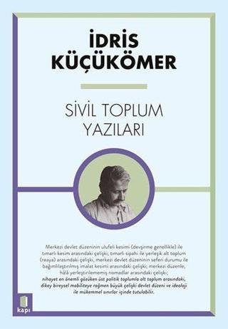 Sivil Toplum Yazıları - İdris Küçükömer - Kapı Yayınları