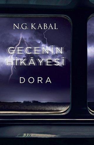 Gecenin Hikayesi - Dora - N. G. Kabal - Martı Yayınları Yayınevi