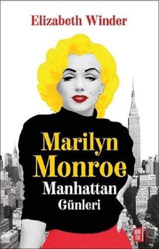Marilyn Monroe-Manhattan Günleri - Elizabeth Winter - Mona