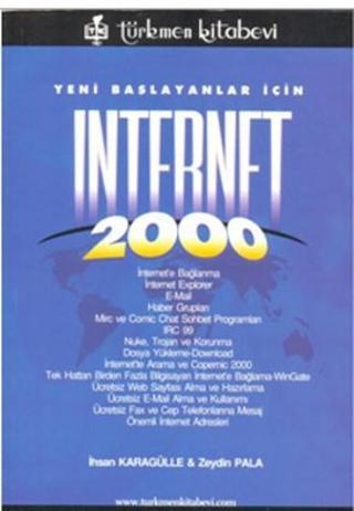 Yeni Başlayanlar İçin Internet 2000 - Zeydin Pala - Türkmen Kitabevi