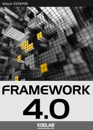 Framework 4.0 - Selçuk Özdemir - Kodlab