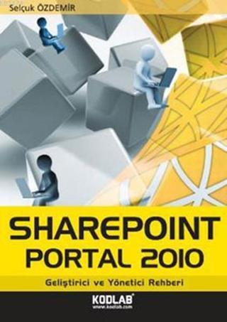 Sharepoint Portal 2010 - Selçuk Özdemir - Kodlab