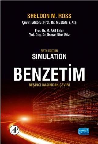 Benzetim : Simulation - Sheldon M. Ross - Nobel Akademik Yayıncılık