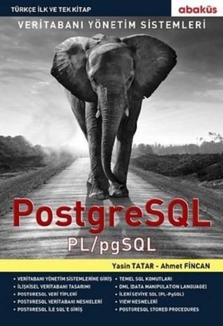 Veri Tabanı Yönetim Sistemleri PostgreSQL - Ahmet Fincan - Abaküs Kitap