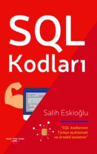SQL Kodları - Salih Eskioğlu - Sokak Kitapları Yayınları
