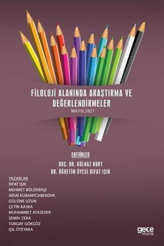 Filoloji Alanında Araştırma ve Değerlendirmeler Mayıs 2021 - Gece Kitaplığı