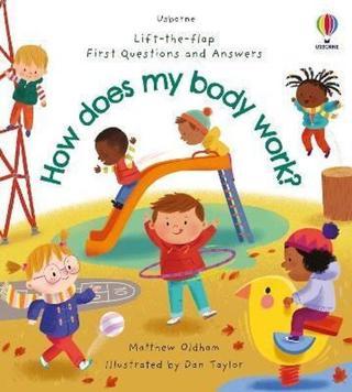 First Questions and Answers: How does my body work? - Matthew Oldham - Usborne