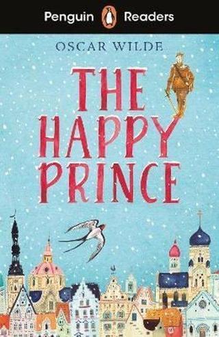 Penguin Readers Starter Level: The Happy Prince - Oscar Wilde - Penguin Random House Children's UK