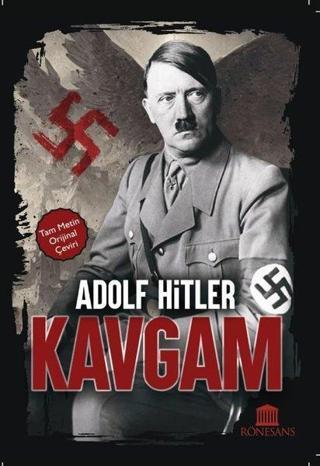 Kavgam - Tam Metin Orijinal Çeviri - Adolf Hitler - Rönesans Yayınları