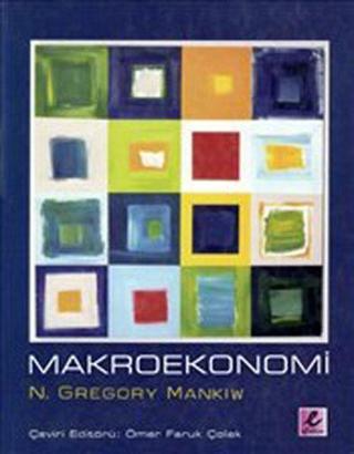 Makroekonomi - N. Gregory Mankiw - Efil Yayınevi Yayınları