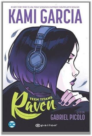 Teen Titans: Raven - Kami Garcia - Epsilon Yayınevi