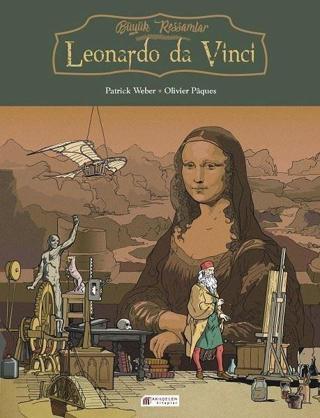 Büyük Ressamlar-Leonardo da Vinci - Olivier Paques - Akılçelen Kitaplar