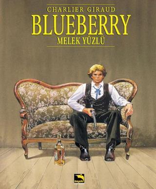 Blueberry Cilt 6 -  Melek Yüzlü Jean-Michel Charlier Büyülü Dükkan