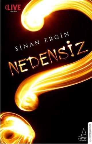 Nedensiz - Sinan Ergin - Destek Yayınları