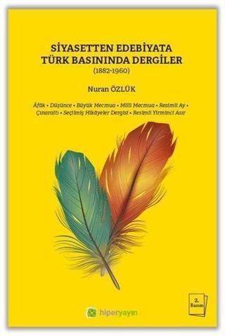 Siyasetten Edebiyata Türk Basınında Dergiler (1882 - 1960) - Hiperlink