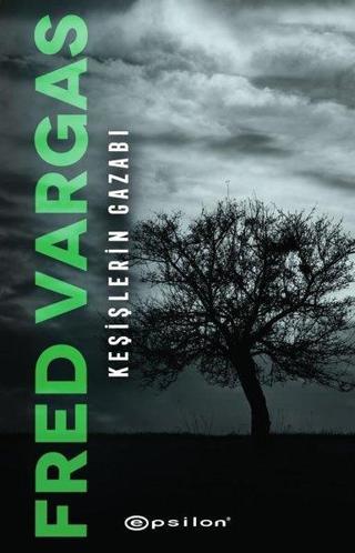 Keşişlerin Gazabı - Fred Vargas - Epsilon Yayınevi