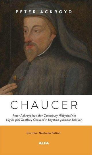 Chaucer - Peter Ackroyd - Alfa Yayıncılık