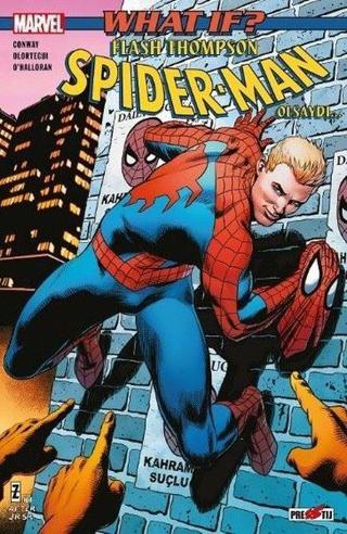 What İf? Flash Thompson Spider-Man Olsaydı... - Gerry Conway - Presstij Kitap