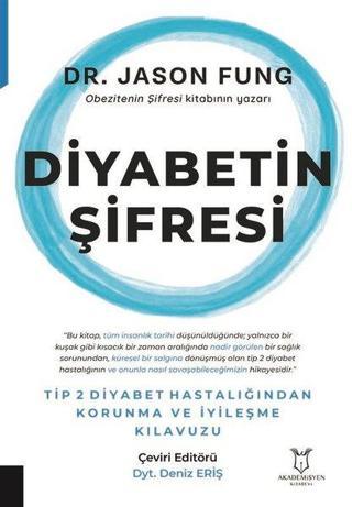 Diyabetin Sifresi - Jason Fung - Akademisyen Kitabevi