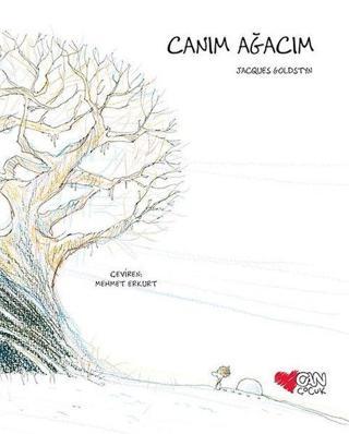 Canım Ağacım - Jacques Goldstyn - Can Çocuk Yayınları