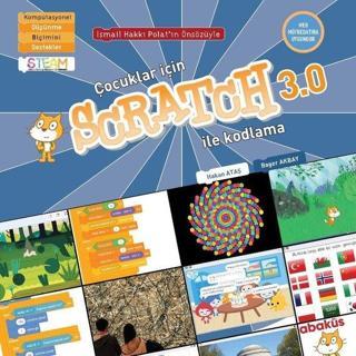 Çocuklar İçin Scratch 3.0 ile Kodlama - Hakan Ataş - Abaküs Kitap
