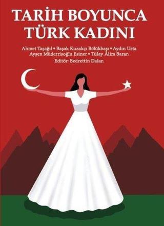 Tarih Boyunca Türk Kadını - Kolektif  - Yeditepe Üniversitesi Yayınevi