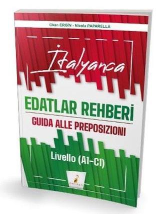 İtalyanca Edatlar Rehberi-Livello A1 C1 - Nicola Paparella - Pelikan Yayınları